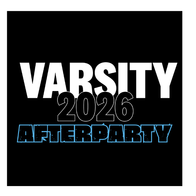 Varsity 2026 after party in a decorative text on a black background